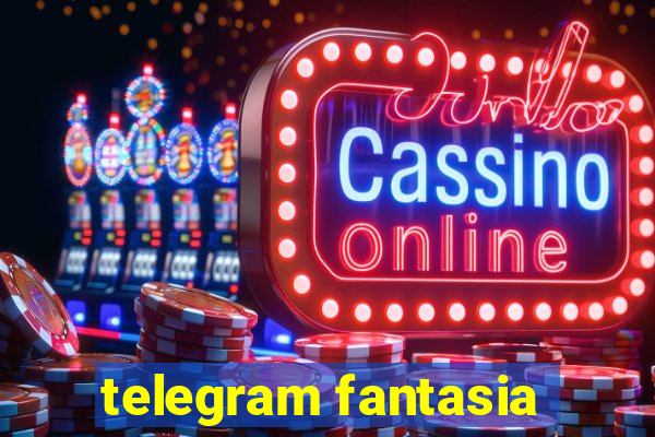 telegram fantasia